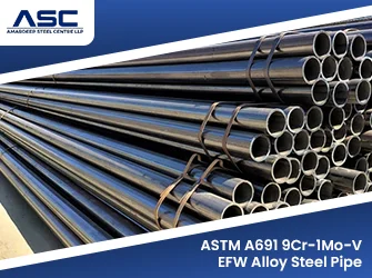 ASTM A691 9Cr-1Mo-V EFW Alloy Steel Pipe ASTM A691 9Cr-1Mo-V EFW Alloy Steel Pipe